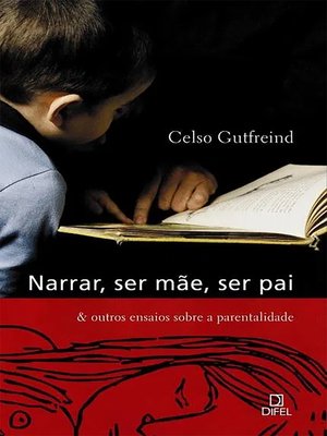 cover image of Narrar, ser mãe, ser pai & outros ensaios sobre a parentalidade